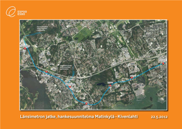 Länsimetron Jatke, Hankesuunnitelma Matinkylä – Kivenlahti 22.5.2012