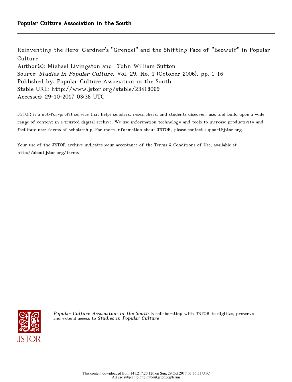 Grendel" and the Shifting Face of "Beowulf" in Popular Culture Author(S): Michael Livingston and John William Sutton Source: Studies in Popular Culture, Vol