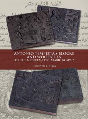Antonio Tempesta's Blocks and Woodcuts for the Medicean 1591 Arabic Gospels