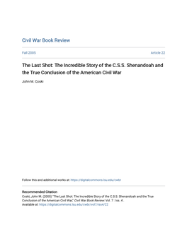 The Last Shot: the Incredible Story of the C.S.S. Shenandoah and the True Conclusion of the American Civil War