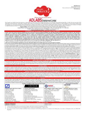 Adlabs Entertainment Private Limited on February 10, 2010 at Mumbai As a Private Limited Company Under the Companies Act, 1956, Upon Conversion of M/S