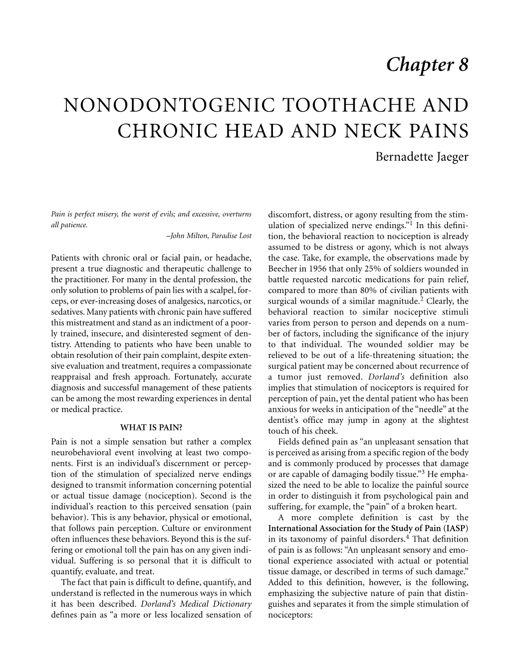 NONODONTOGENIC TOOTHACHE and CHRONIC HEAD and NECK PAINS Bernadette Jaeger