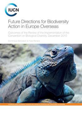 Future Directions for Biodiversity Action in Europe Overseas Outcomes of the Review of the Implementation of the Convention on Biological Diversity, December 2010