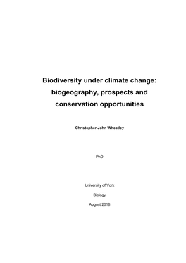 Biodiversity Under Climate Change: Biogeography, Prospects and Conservation Opportunities