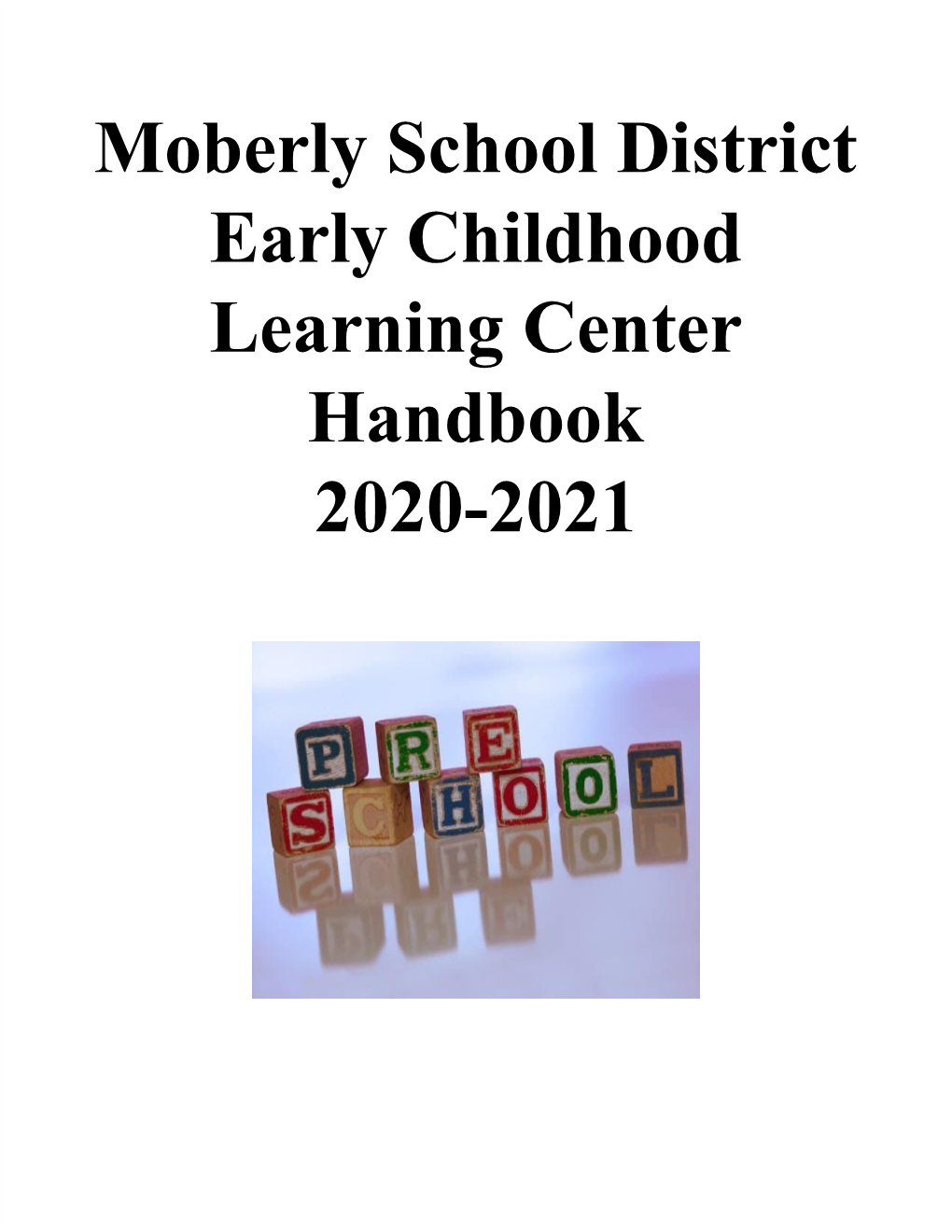 Moberly School District Early Childhood Learning Center Handbook 2020-2021