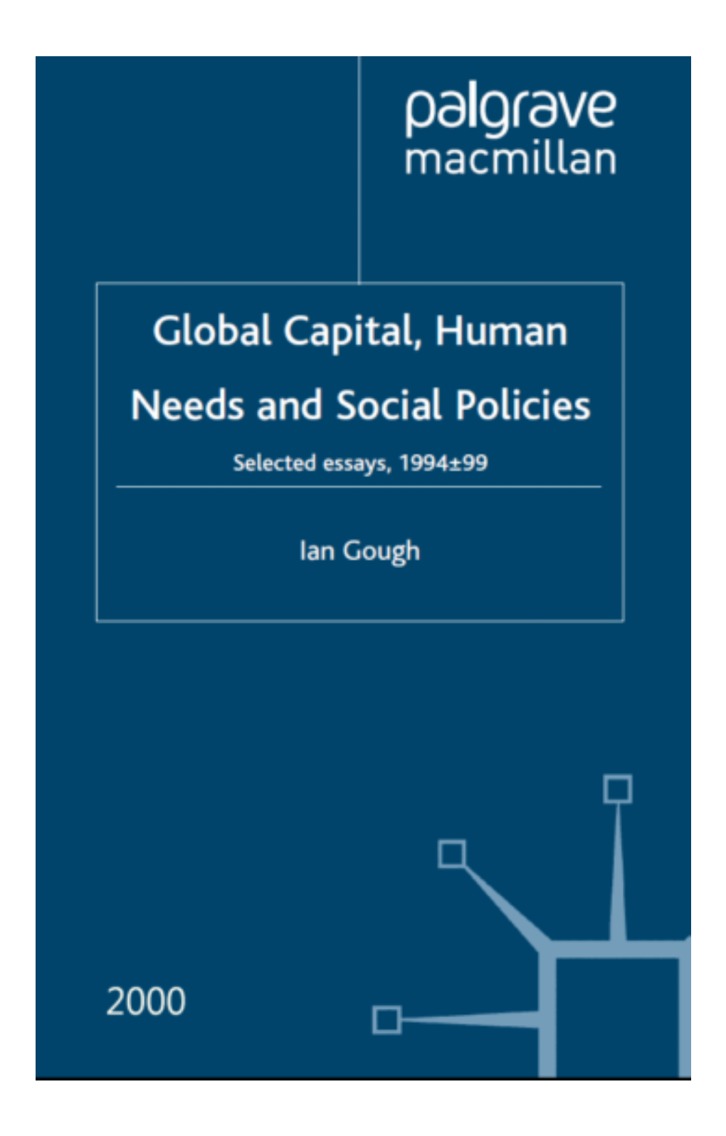 Global Capital, Human Needs, and Social Policies