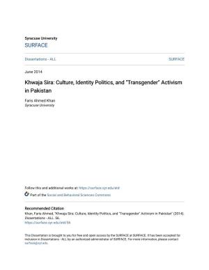Khwaja Sira: Culture, Identity Politics, and "Transgender" Activism in Pakistan