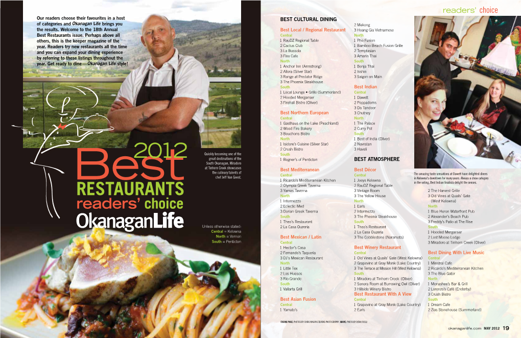 Readers' Choice Our Readers Choose Their Favourites in a Host BEST CULTURAL DINING of Categories and Okanagan Life Brings You 2 Mekong the Results