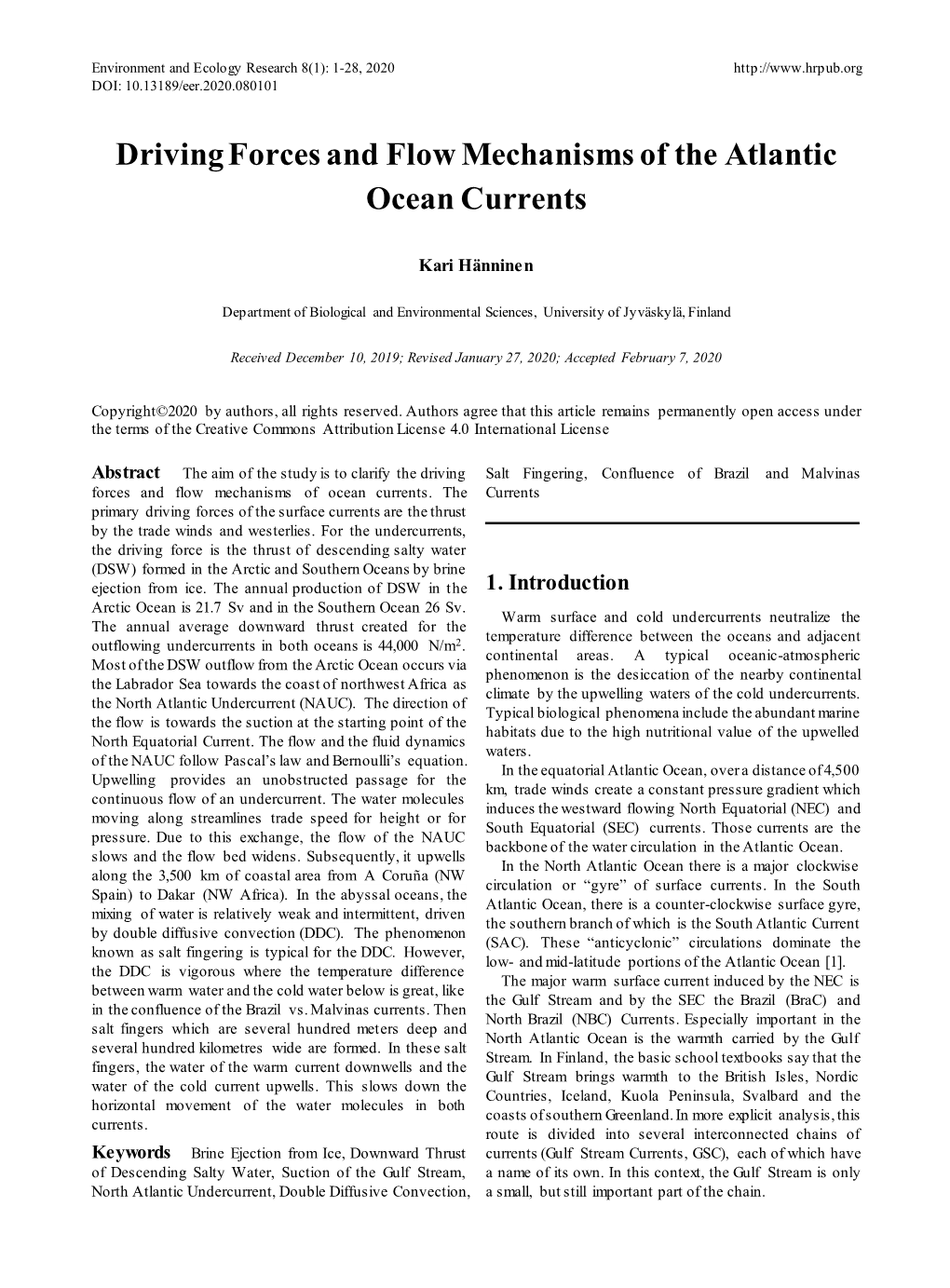 Driving Forces and Flow Mechanisms of the Atlantic Ocean Currents