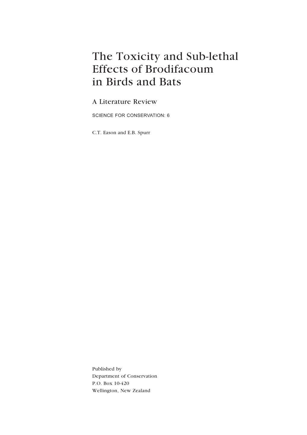 The Toxicity and Sub-Lethal Effects of Brodifacoum in Birds and Bats