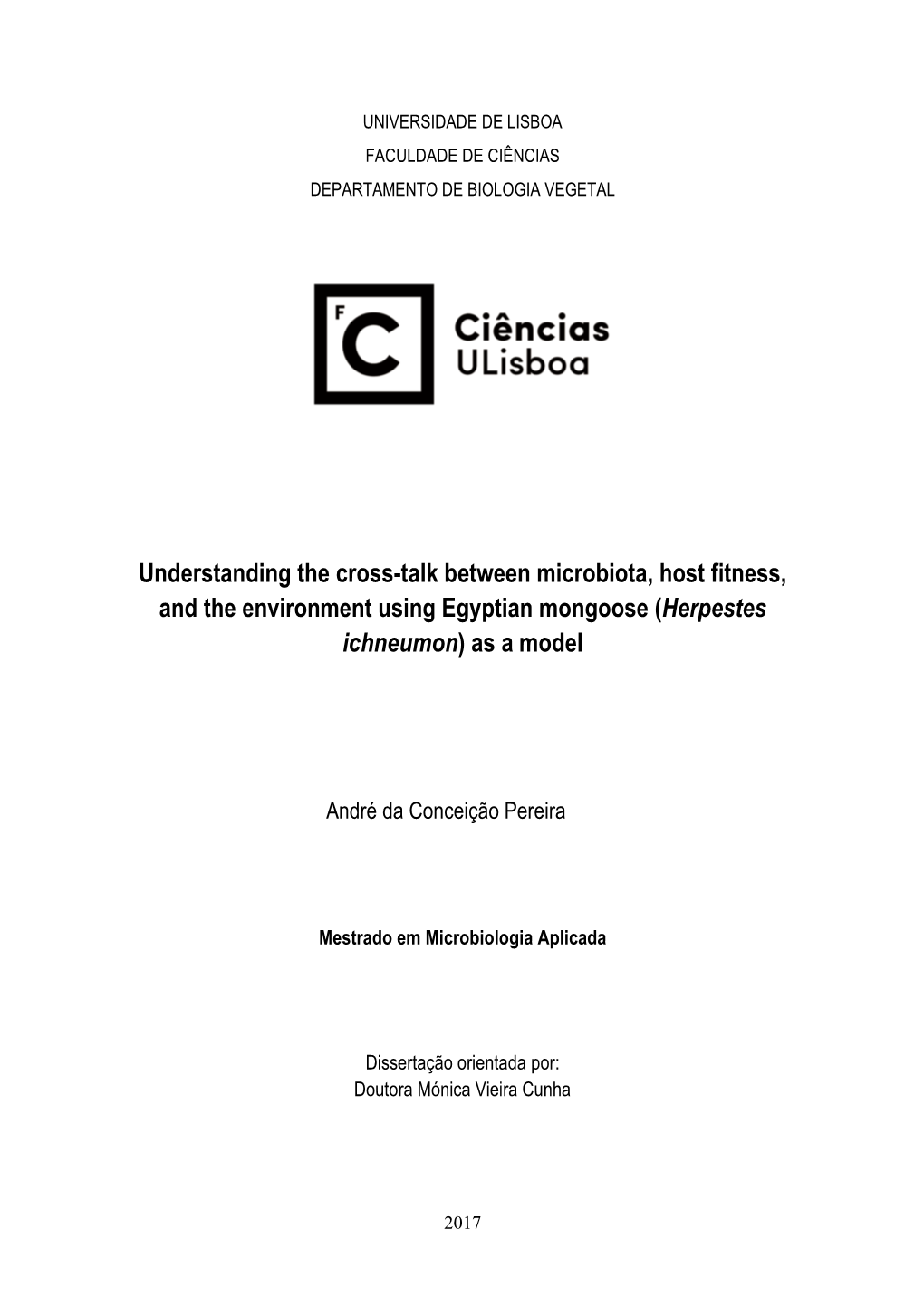 Understanding the Cross-Talk Between Microbiota, Host Fitness, and the Environment Using Egyptian Mongoose (Herpestes Ichneumon) As a Model