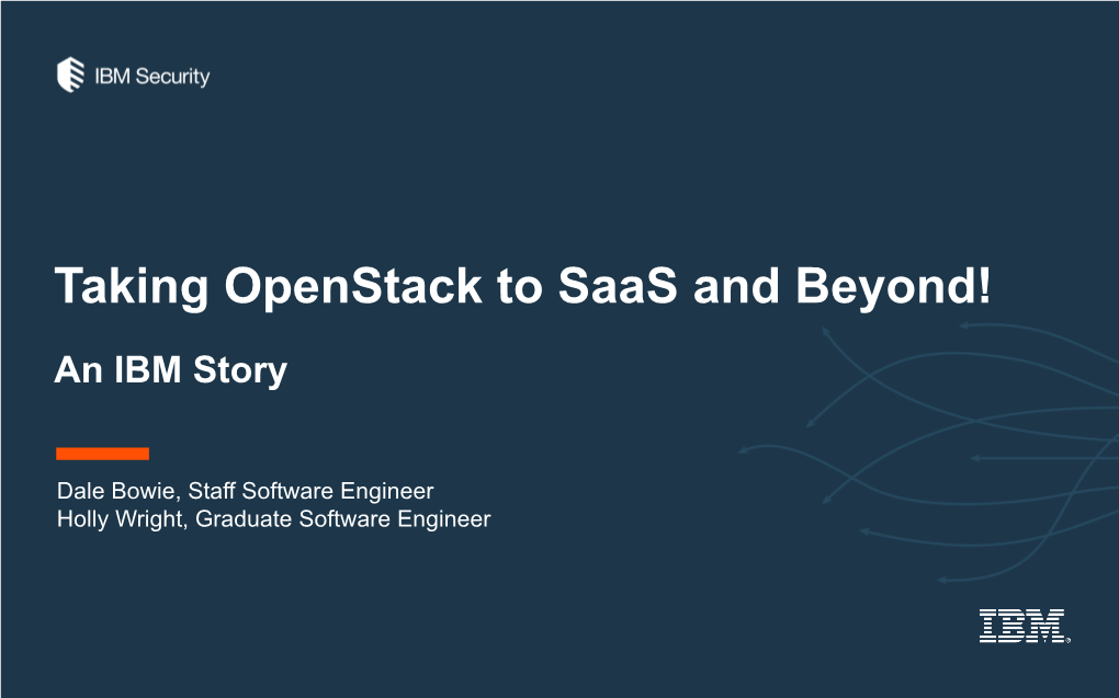 Taking Openstack to Saas and Beyond! an IBM Story