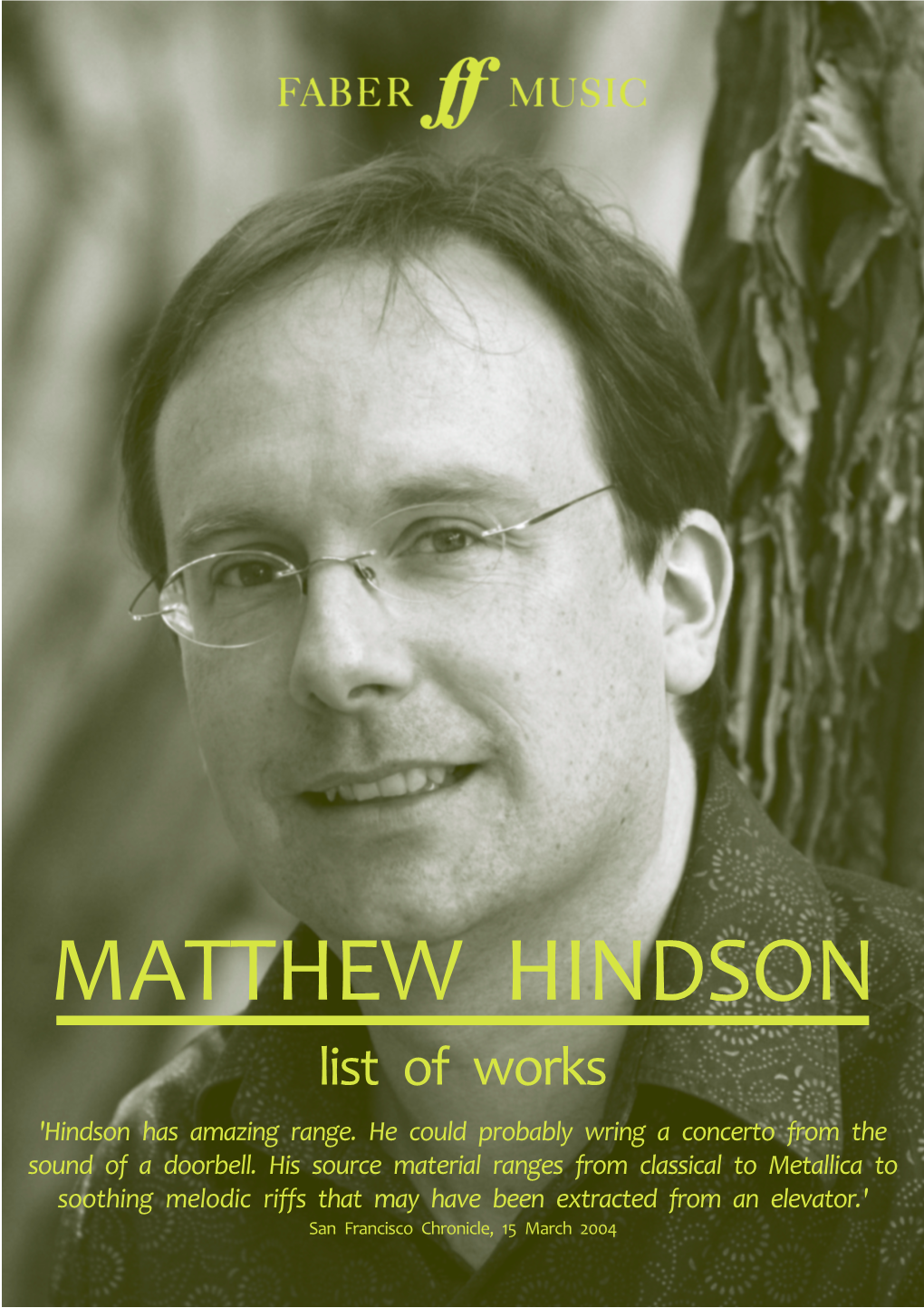 MATTHEW HINDSON List of Works 'Hindson Has Amazing Range