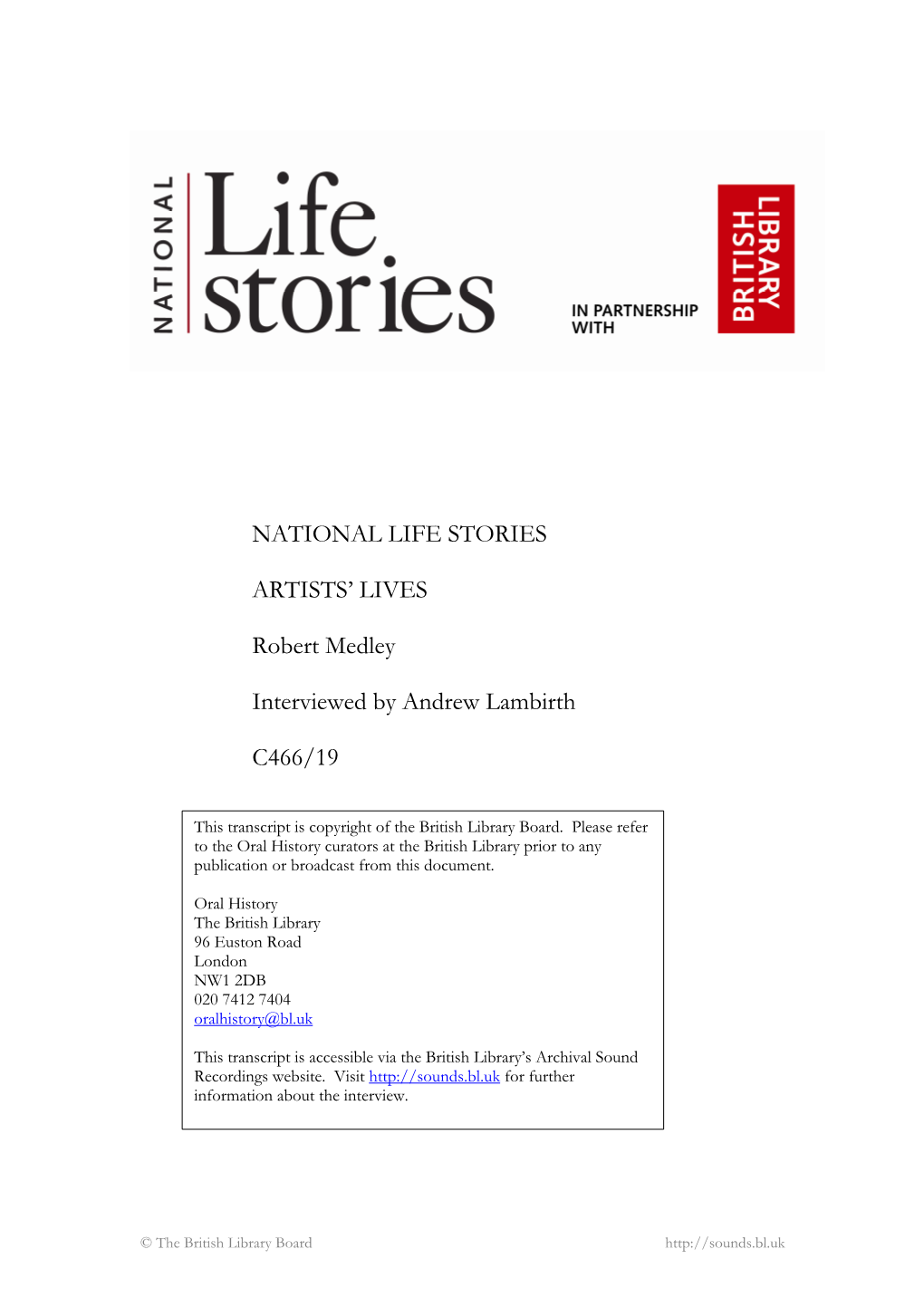 NATIONAL LIFE STORIES ARTISTS' LIVES Robert Medley Interviewed