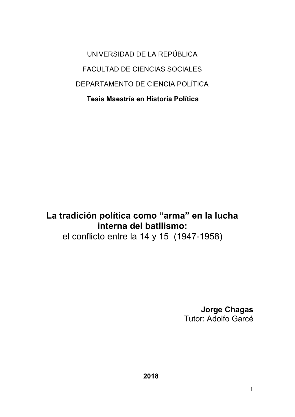 La Tradición Política Como “Arma” En La Lucha Interna Del Batllismo: El Conflicto Entre La 14 Y 15 (1947-1958)