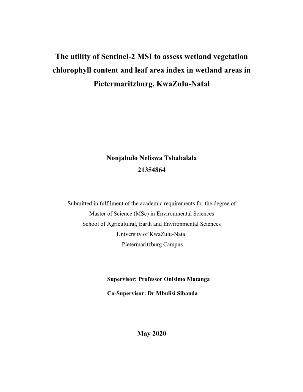 The Utility of Sentinel-2 MSI to Assess Wetland Vegetation Chlorophyll Content and Leaf Area Index in Wetland Areas in Pietermaritzburg, Kwazulu-Natal