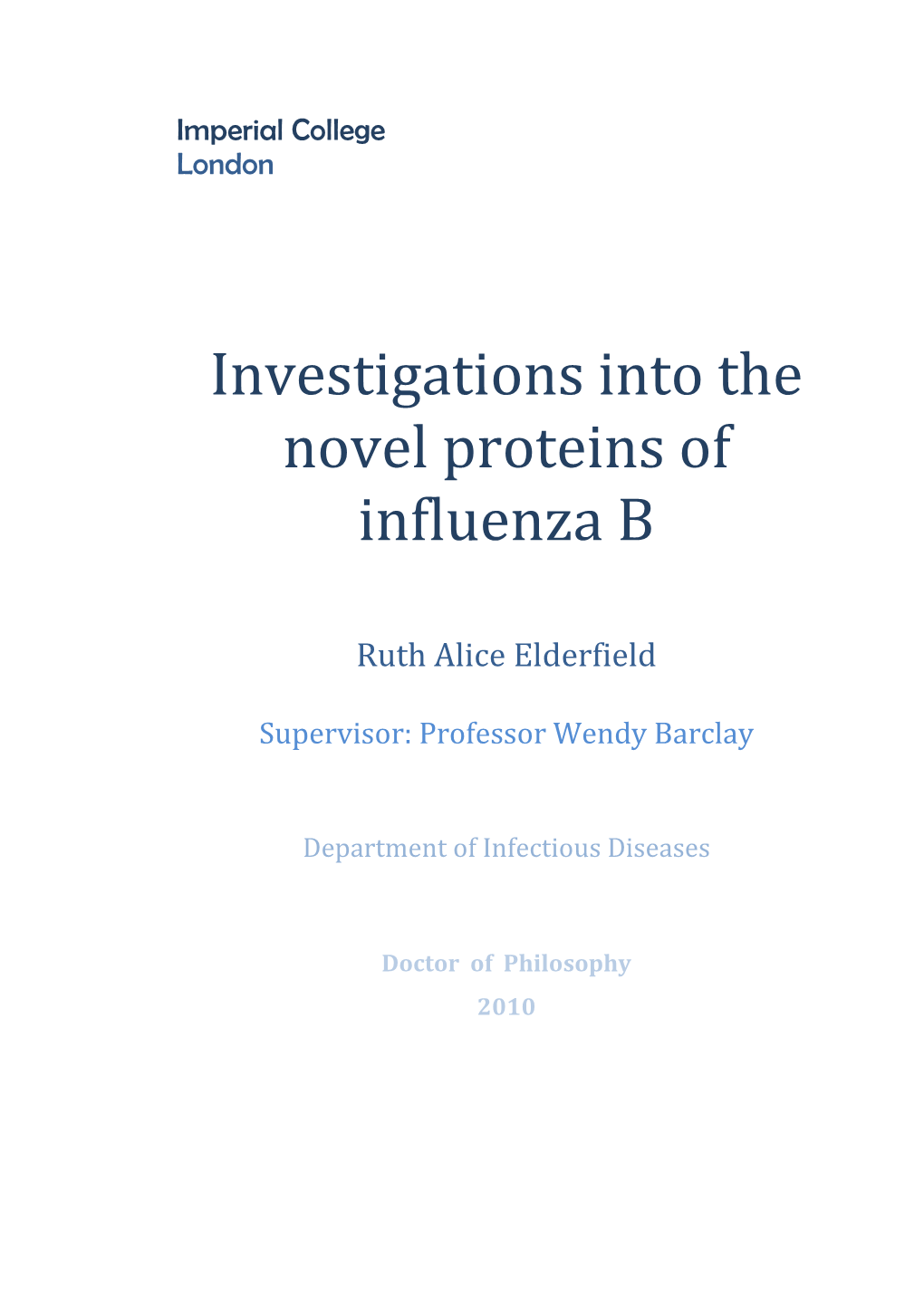 Investigations Into the Novel Proteins of Influenza B