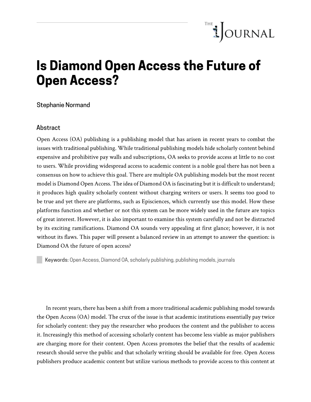 Is Diamond Open Access the Future of Open Access?