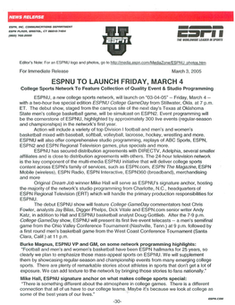 ESPNU to LAUNCH FRIDAY, MARCH 4 College Sports Network to Feature Collection of Quality Event & Studio Programming