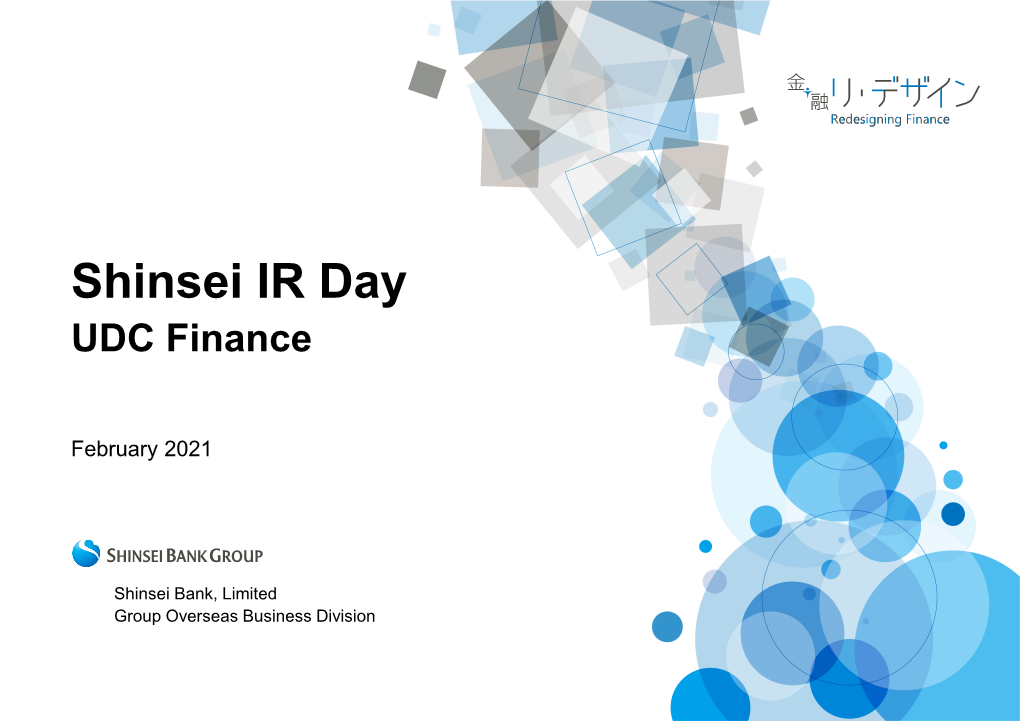 Shinsei IR Day UDC Finance