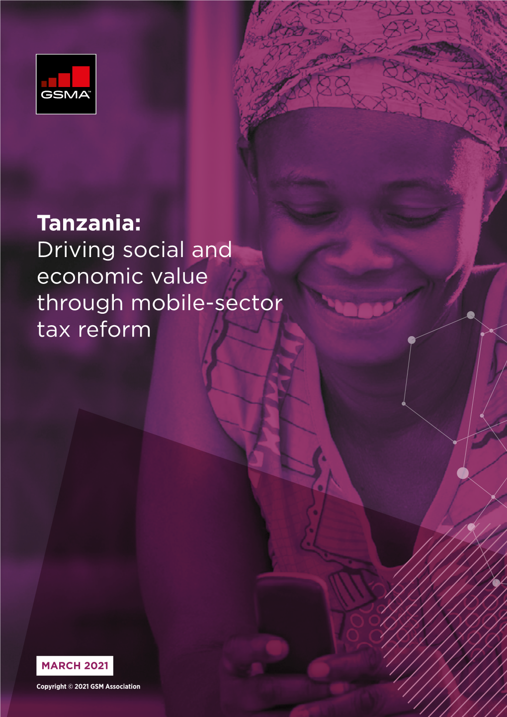 Tanzania: Driving Social and Economic Value Through Mobile-Sector Tax Reform