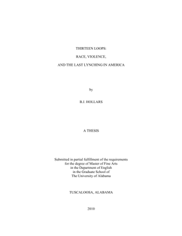 RACE, VIOLENCE, and the LAST LYNCHING in AMERICA by BJ HOLLARS a THESIS Submitted in Partial Fulfillment of T