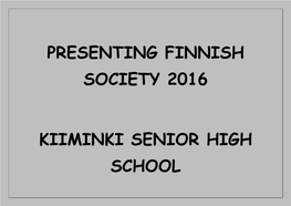 Presenting Finnish Society 2016 Kiiminki Senior High