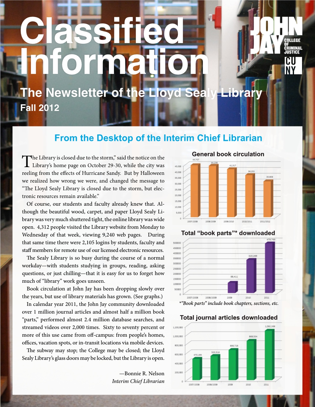 The Newsletter of the Lloyd Sealy Library Fall 2012