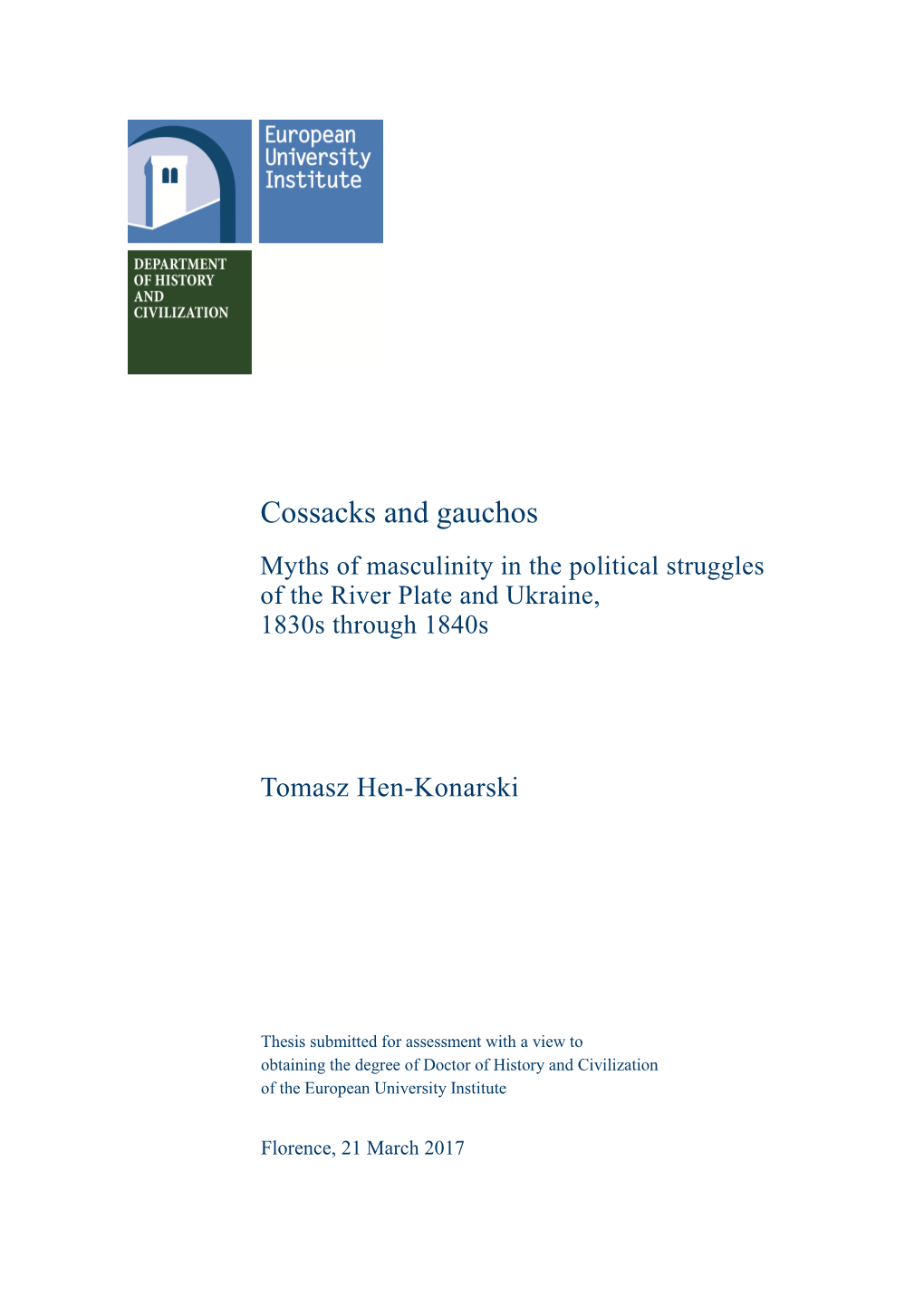 Cossacks and Gauchos Myths of Masculinity in the Political Struggles of the River Plate and Ukraine, 1830S Through 1840S