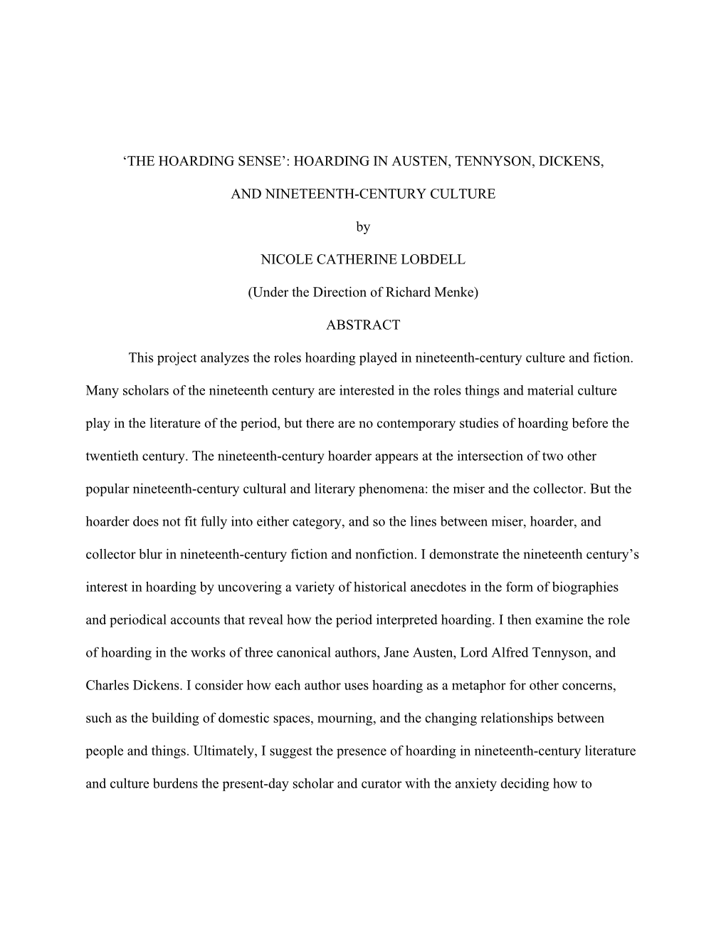 'THE HOARDING SENSE': HOARDING in AUSTEN, TENNYSON, DICKENS, and NINETEENTH-CENTURY CULTURE by NICOLE CATHERINE LOBDELL (Und