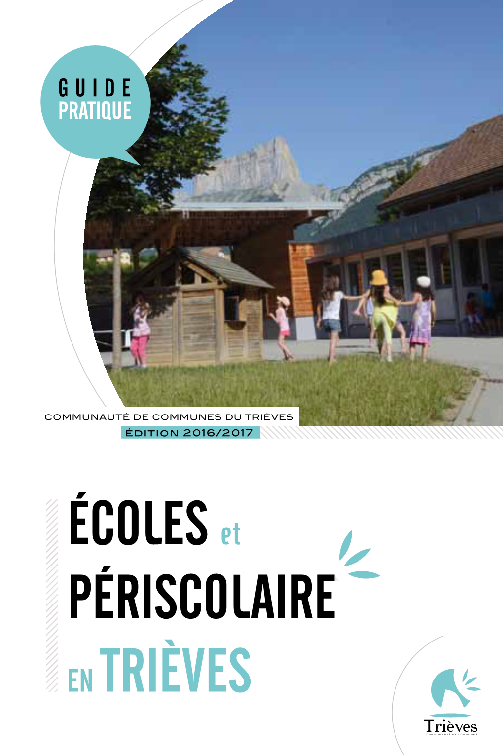 ÉCOLES Et PÉRISCOLAIRE EN TRIÈVES