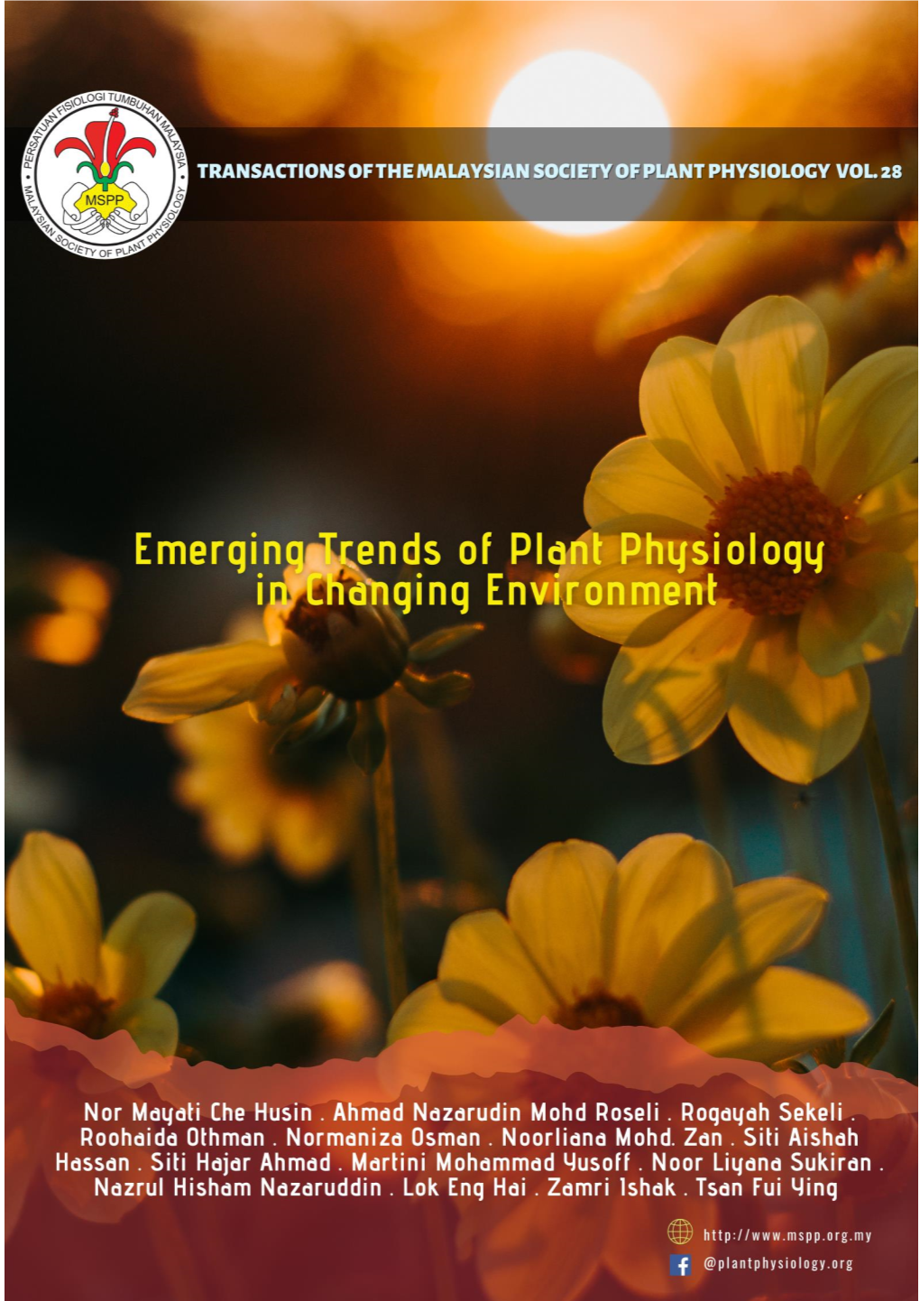 Emerging Trends of Plant Physiology in Changing Environment 17 – 30Th Malaysian Society of Plant Physiology Conference (MSPPC 2020) Webinar (17-18 November 2020)