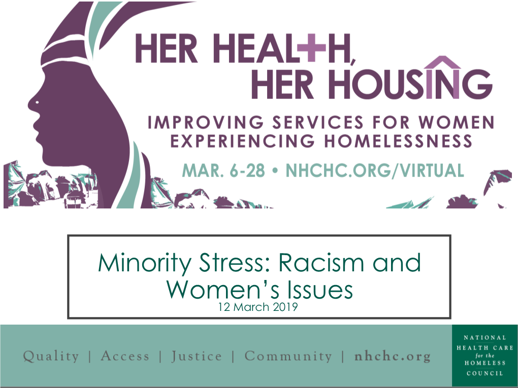 Minority Stress: Racism and Women’S Issues 12 March 2019 Disclaimer