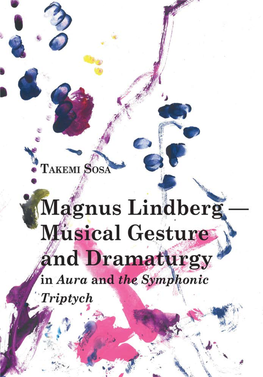 Takemi Sosa Magnus Lindberg — Musical Gesture and Dramaturgy