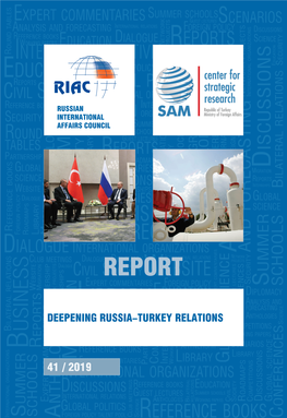 Deepening Russia-Turkey Relations: Report No