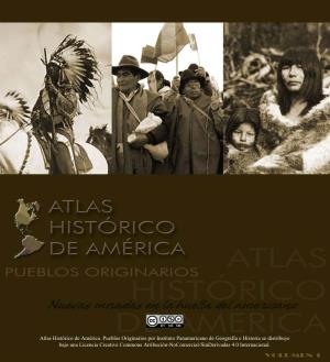 Atlas Histórico De América. Pueblos Originarios
