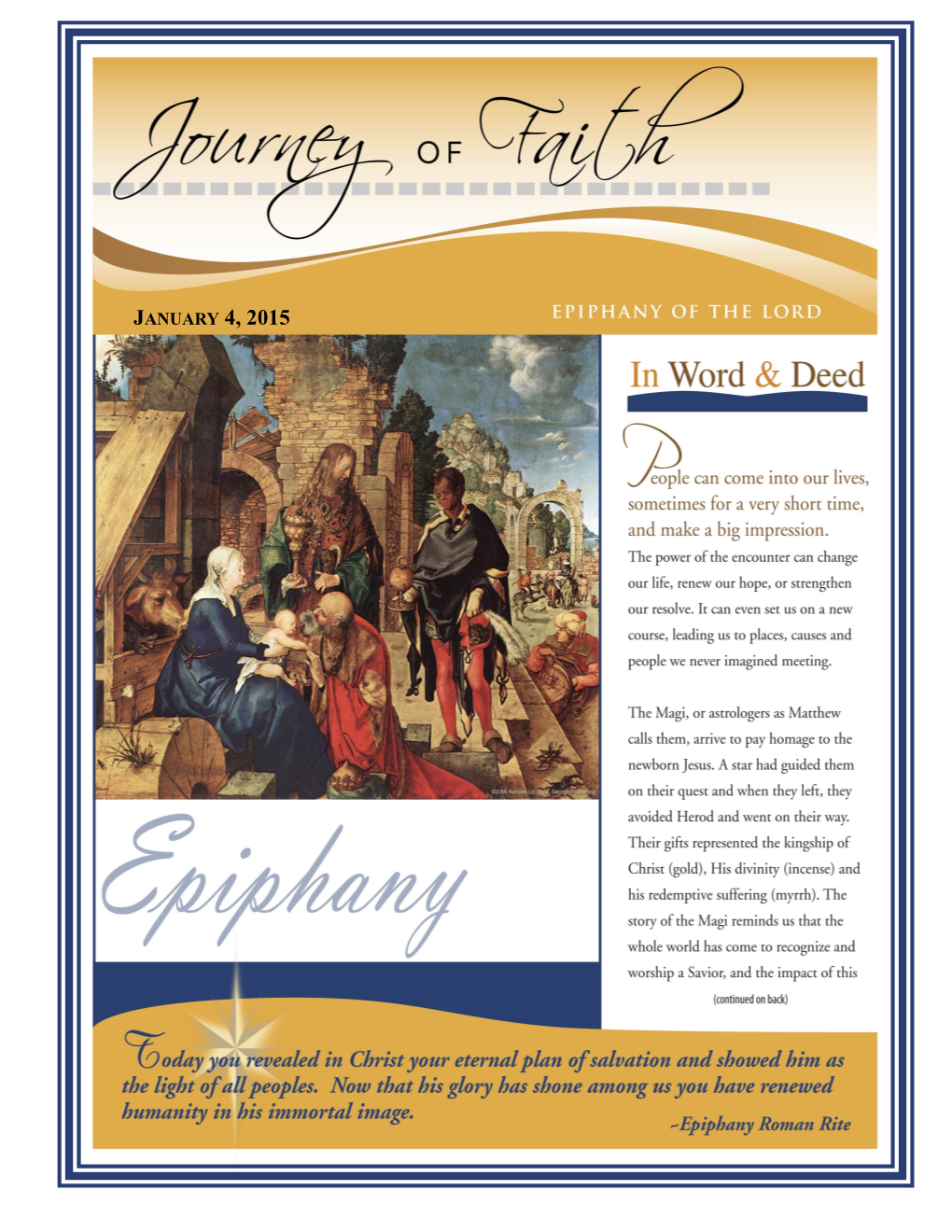 JANUARY 4, 2015 the Epiphany of the Lord Our Lady of Hope Parish, 1 Pineswamp Rd, Ipswich, MA 01938 January 4, 2015