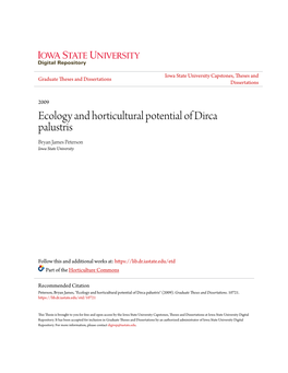 Ecology and Horticultural Potential of Dirca Palustris Bryan James Peterson Iowa State University