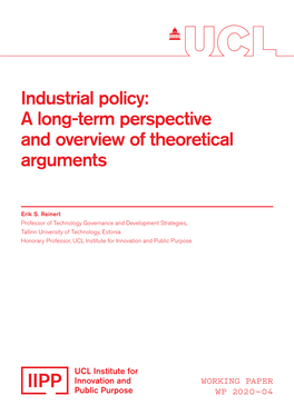 Industrial Policy: a Long-Term Perspective and Overview of Theoretical Arguments