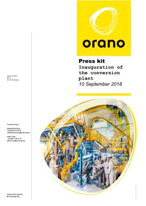 Press Kit Inauguration of the Conversion Orano Tricastin BP 16 26 701 Pierrelatte Plant 10 September 2018