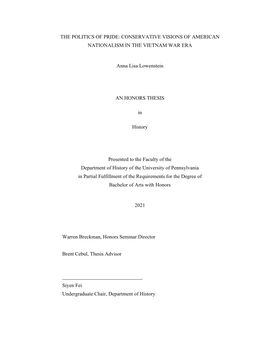 THE POLITICS of PRIDE: CONSERVATIVE VISIONS of AMERICAN NATIONALISM in the VIETNAM WAR ERA Anna Lisa Lowenstein an HONORS THES