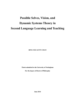 Possible Selves, Vision, and Dynamic Systems Theory in Second Language Learning and Teaching