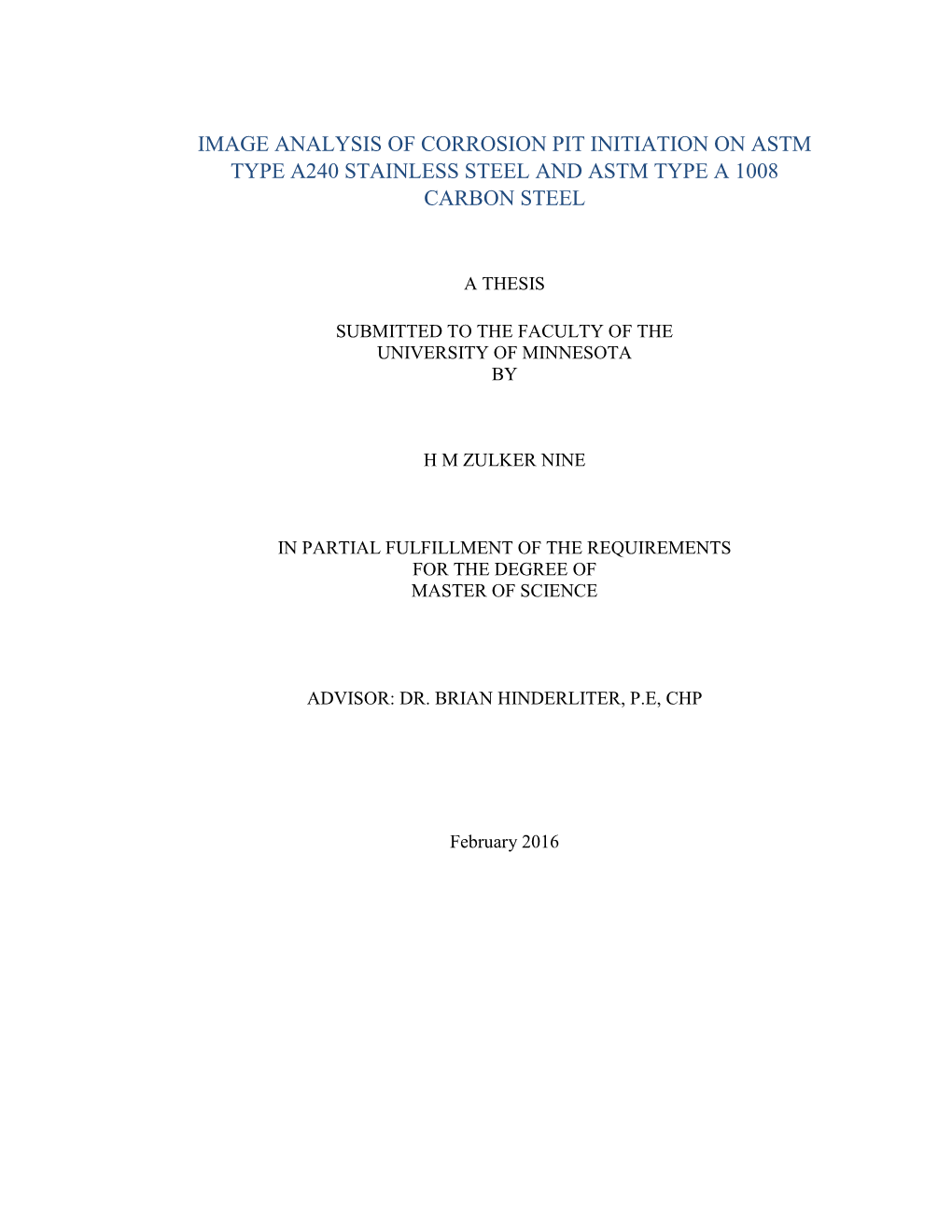 Image Analysis of Corrosion Pit Initiation on Astm Type A240 Stainless Steel and Astm Type a 1008 Carbon Steel