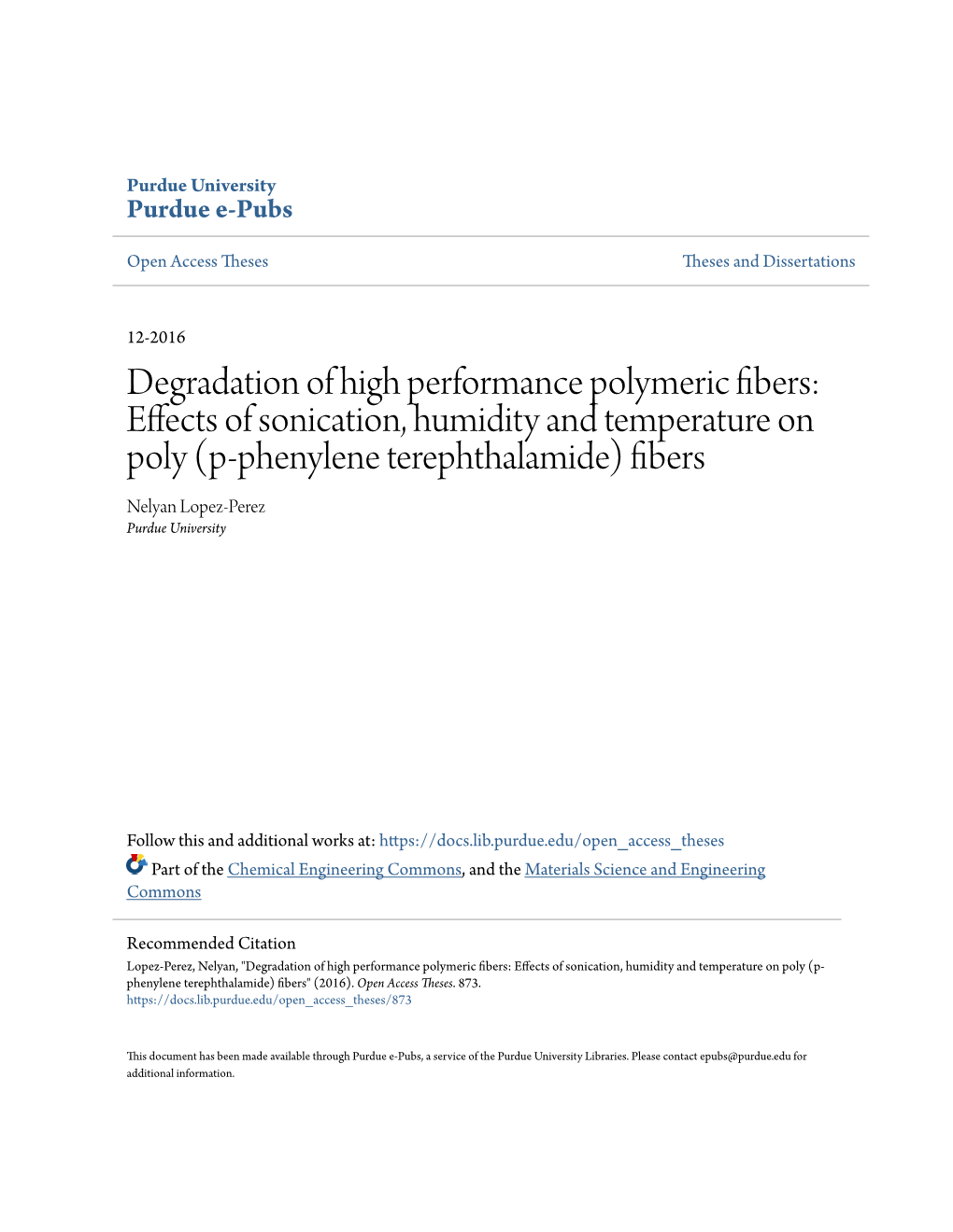 Effects of Sonication, Humidity and Temperature on Poly (P-Phenylene Terephthalamide) Fibers Nelyan Lopez-Perez Purdue University