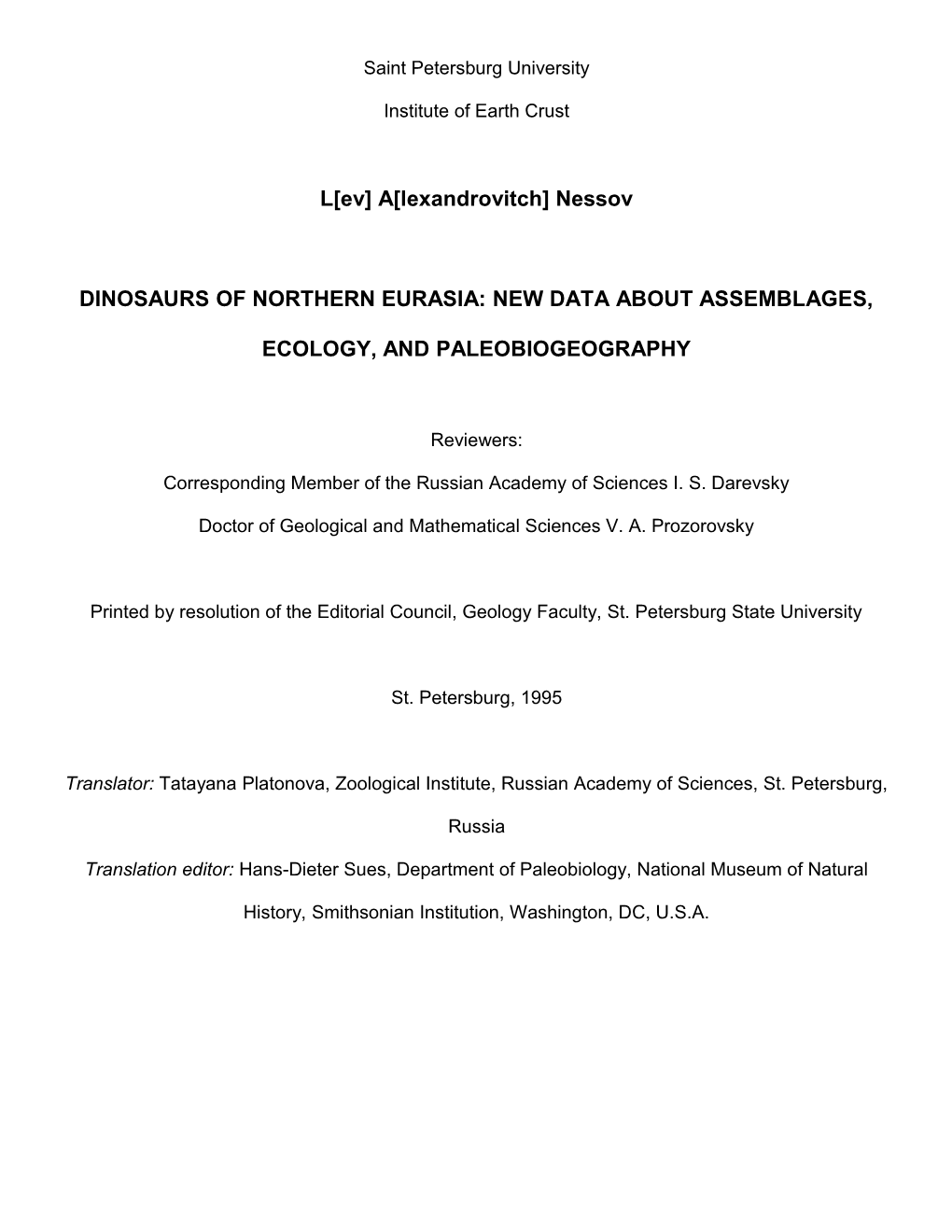 Dinosaurs of Northern Eurasia: New Data About Assemblages, Ecology, and Paleobiogeography