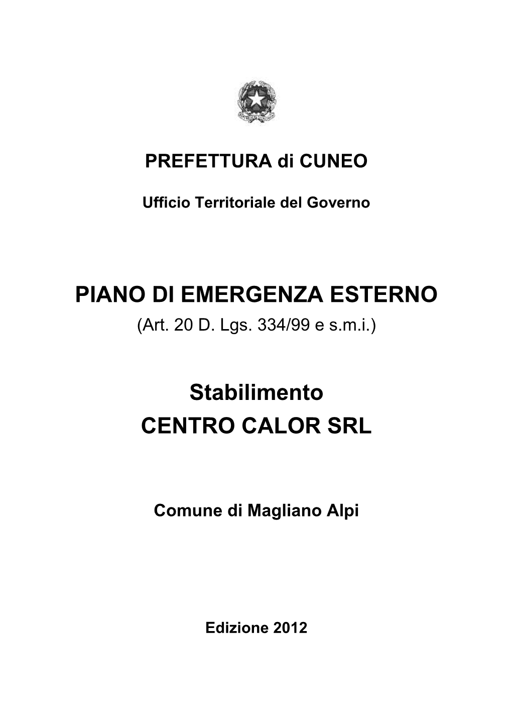 PIANO DI EMERGENZA ESTERNO Stabilimento CENTRO CALOR