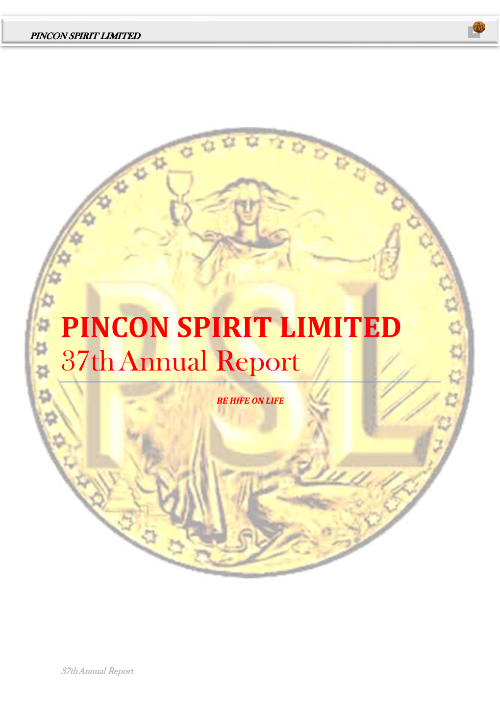 PINCON SPIRIT LIMITED 37Thannual Report