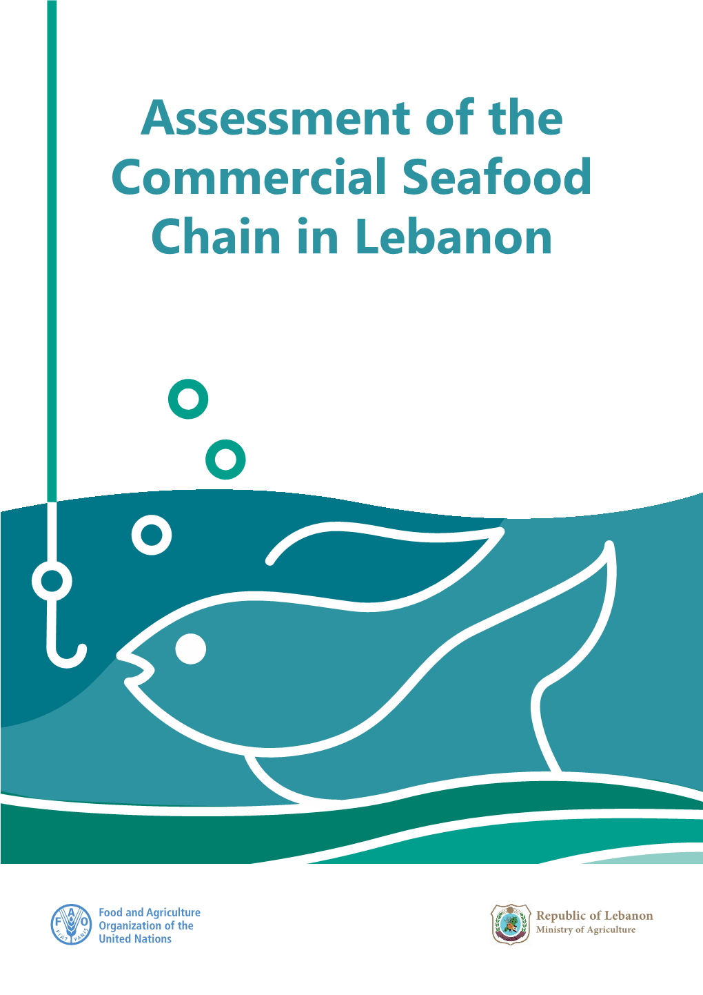 Assessment of the Commercial Seafood Chain in Lebanon Assessment of the Commercial Seafood Chain in Lebanon