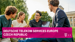 Deutsche Telekom Services Europe Czech Republic Company Presentation OVERVIEW