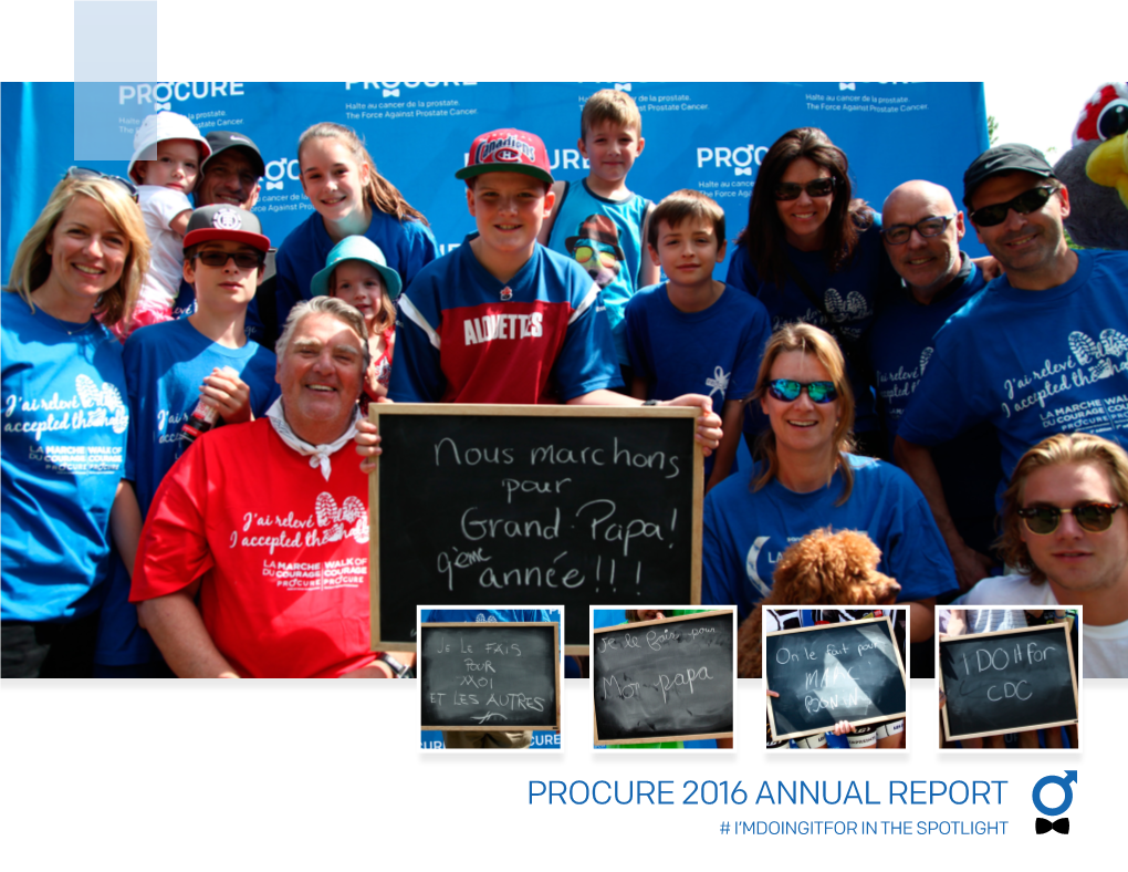 PROCURE 2016 ANNUAL REPORT # I’MDOINGITFOR in the SPOTLIGHT 2 Table of Content